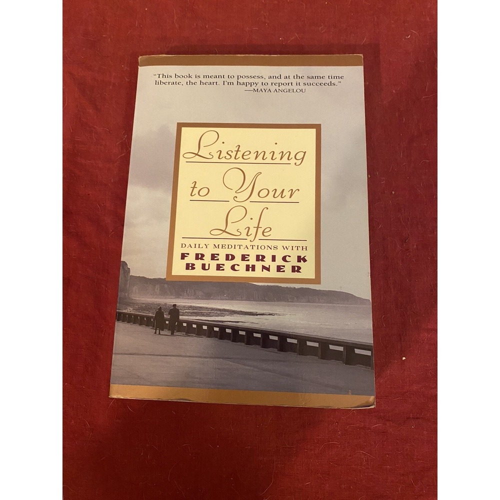 Listening to Your Life by Frederick Buechner (1992, Paperback)